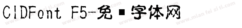 CIDFont F5字体转换